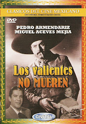 Los Valientes no Mueren (Con Pedro Armendariz)