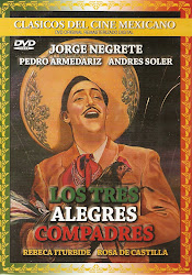 Los Tres Alegres Compadres (Act: Pedro Armendariz)