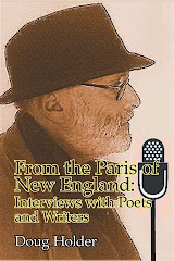 From The Paris Of New England: Interviews with Poets and Writers by Doug Holder