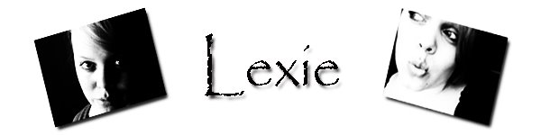 Lexies liv