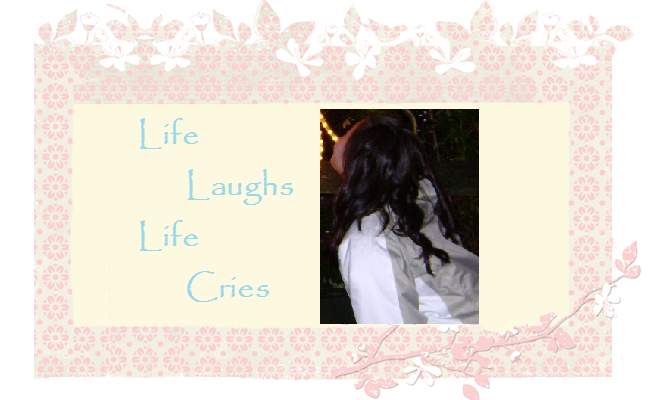 Life Laughs, Life Cries