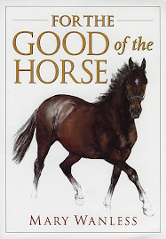 For The Good Of The Horse by Mary Wanless