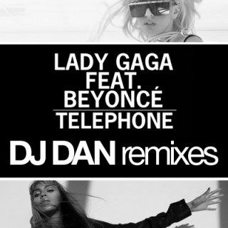 Lady Ga Ga Feat.- Telephone [ Dj Dan Remix ]