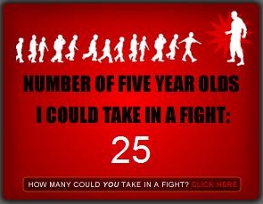 How many five year olds could you take in a fight?