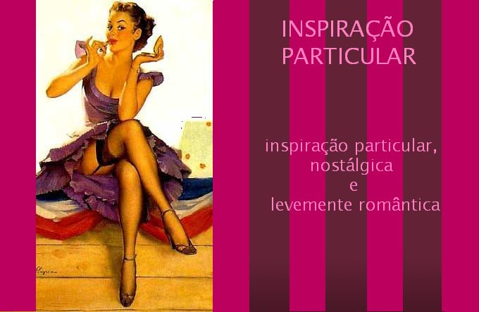 Inspiração                                           Particular
