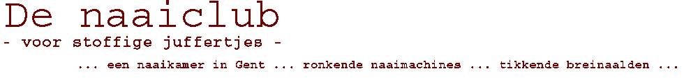De naaiclub - voor stoffige juffertjes -