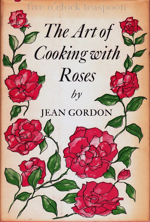 the five o'clock teaspoon Cooking with Roses