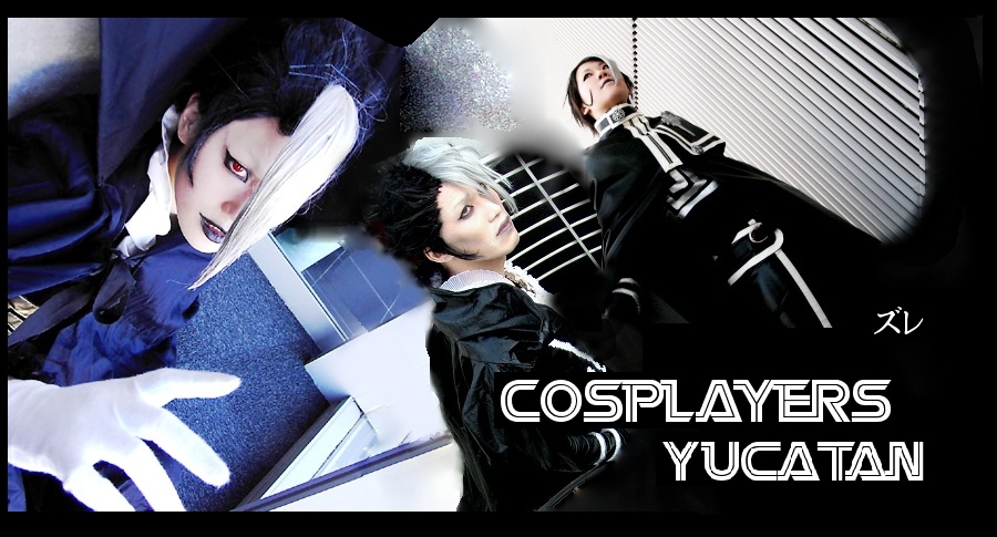 COSPLAYERS YUCATAN