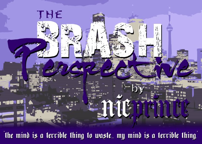 The Brash Perspective