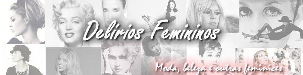 Delírios.Femininos