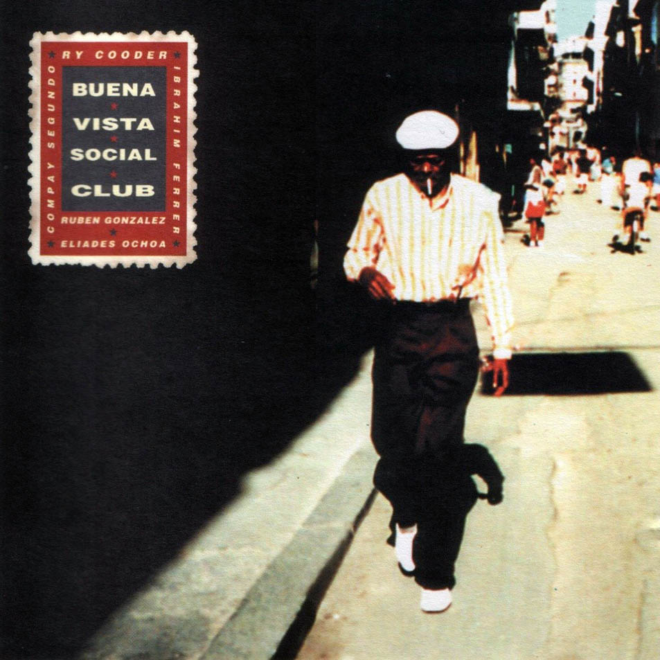 Buena Vista Social Club - Ry Cooder - Buena Vista Social Club Buena Vista Social Club - Ry Cooder - Buena Vista Social Club