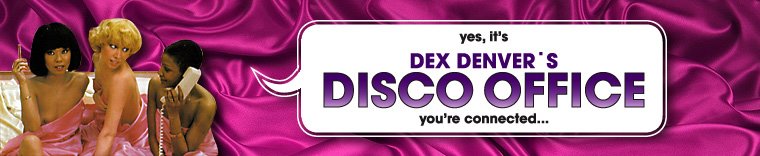 DEX DENVER'S DISCO OFFICE