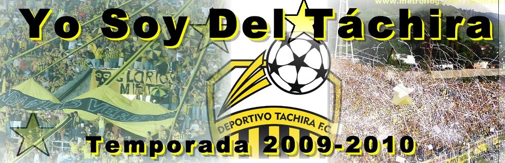 Deportivo Tàchira | Yo Soy Del Tachira| Web De La HinchadAurinegra