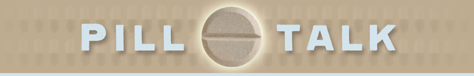 [header-pilltalk.jpg]