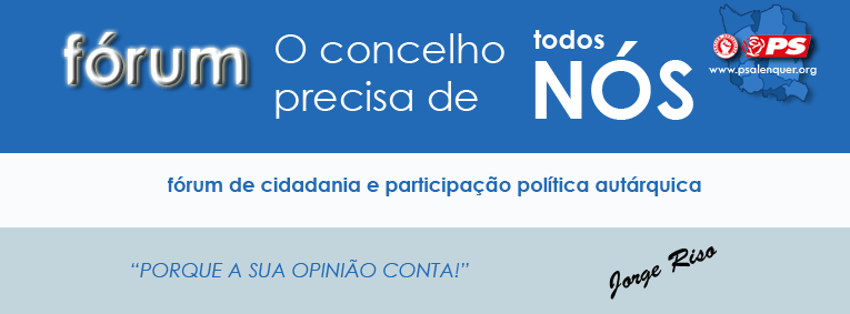 FÓRUM: O CONCELHO PRECISA DE TODOS NÓS