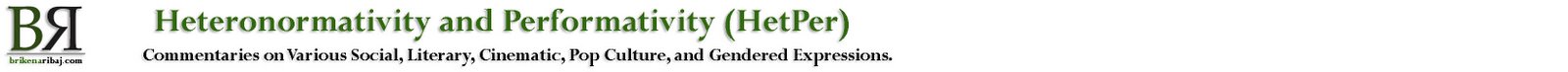 Heteronormativity and Performativity (HetPer)