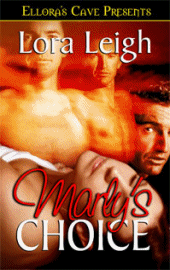 Lora Leigh : Serie: Men of August Marlys+choice