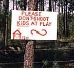 don't shoot kids at play