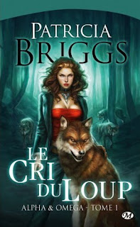 Alpha & Omega, 1 Le cri du loup (Patricia Briggs) Le+cri+du+loup