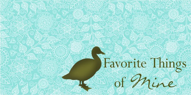 Favorite Things of Mine