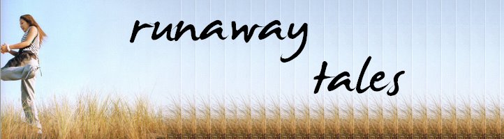 runaway tales