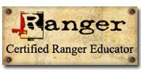 I am a certified Ranger educator