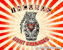 INCUBUS - LIght Grenades