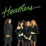 Heathers.