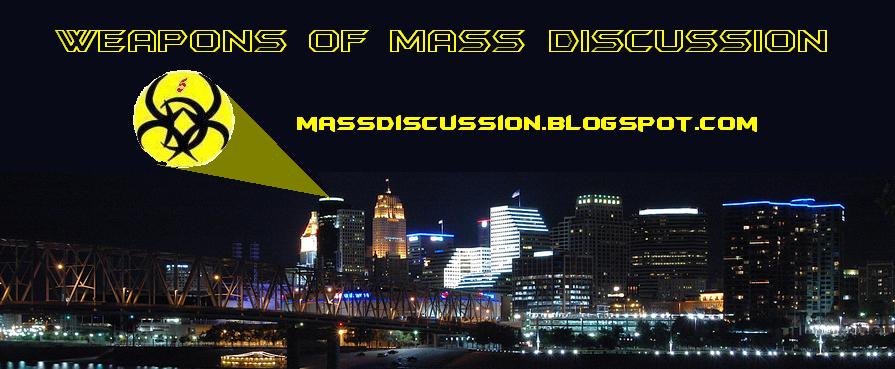 Weapons of Mass Discussion