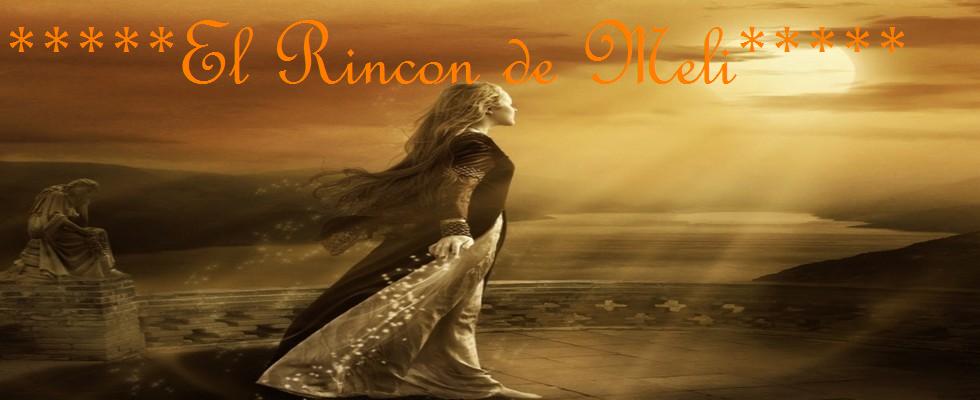 *****El Rincon de Meli*****