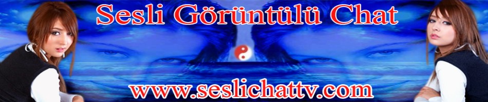 seslisohbet,seslichat,sesli chat,görüntülü chat,sesli,sesli sohbet