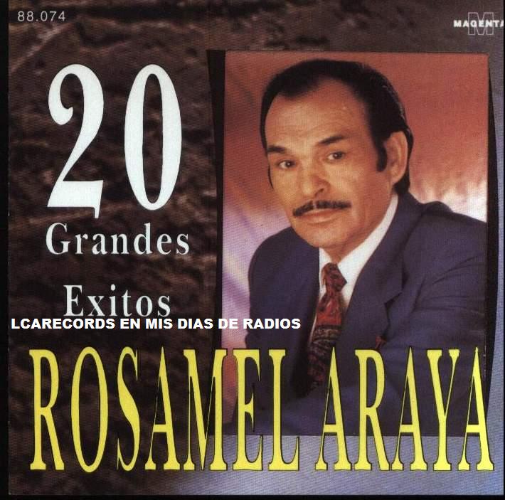 Rosamel araya - 20 grandes exitos