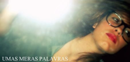 umas meras palavras .