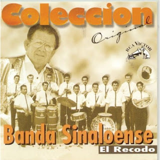 BANDA SINALOENSE EL RECODO COLECCION ORIGINAL:::NO MAMS QUE CHINGON SE OYE:::::: Coleccion+Original