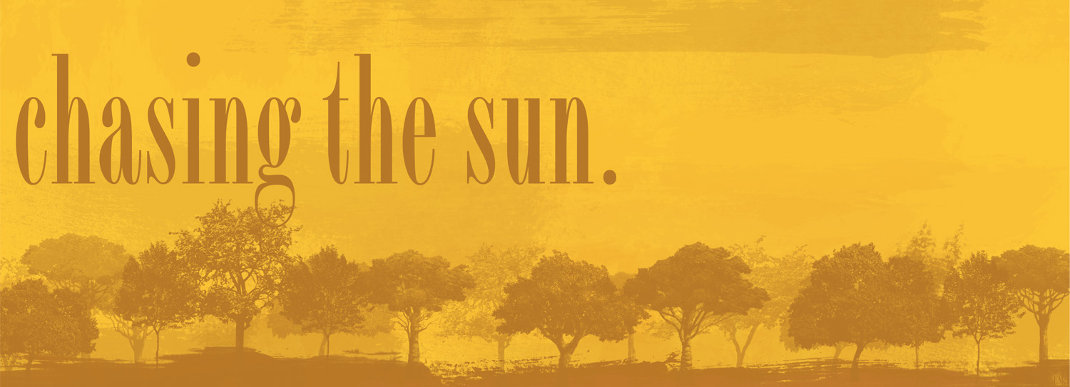 Chasing the Sun