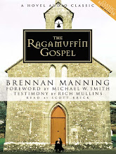 The Ragamuffin Gospel by Brennan Manning