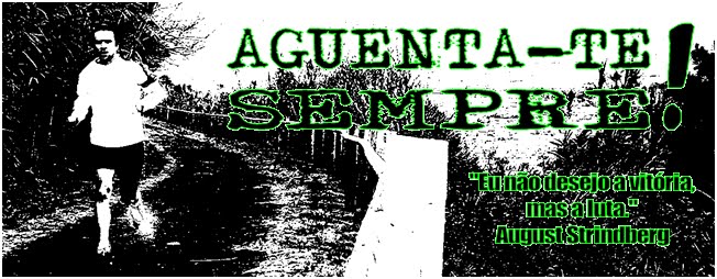 AGUENTA-TE SEMPRE!