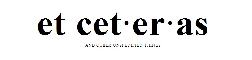 et cet·er·as