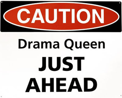 Drama Queen Ahead