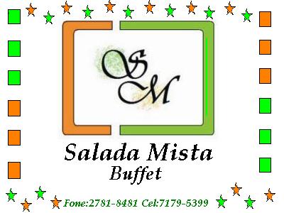 * . * . Salada Mista Buffet * . * . * . *. * . * . * . * . * . * . * . * . * . * . * . * . *
