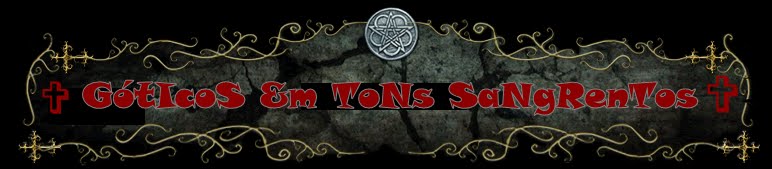 GÓTICO &m TONS SANGRENTOS