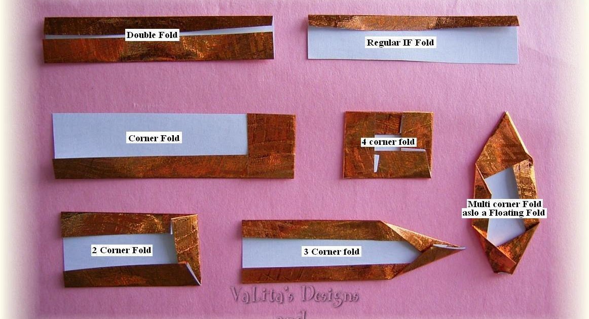 Valita's Designs & Fresh Folds Examples of the Fold Types I use