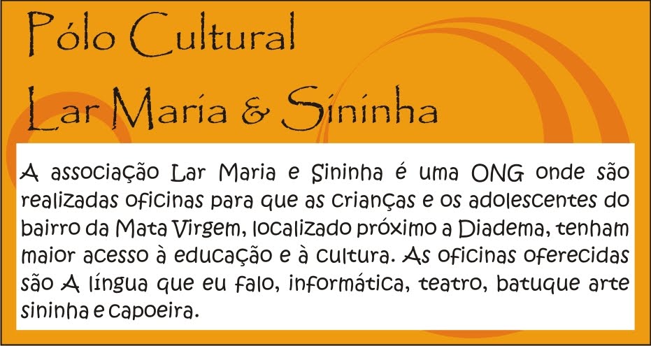 Pólo Cultural Lar Maria & Sininha
