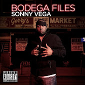Sonny Vega & 7th Letter present...Bodega Files