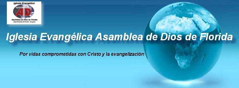 Iglesia Asamblea de Dios de Florida - Uruguay