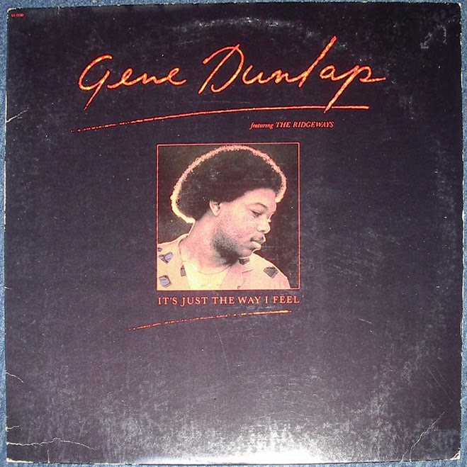 Gene Dunlap - Its Just The Way I Feel 1981