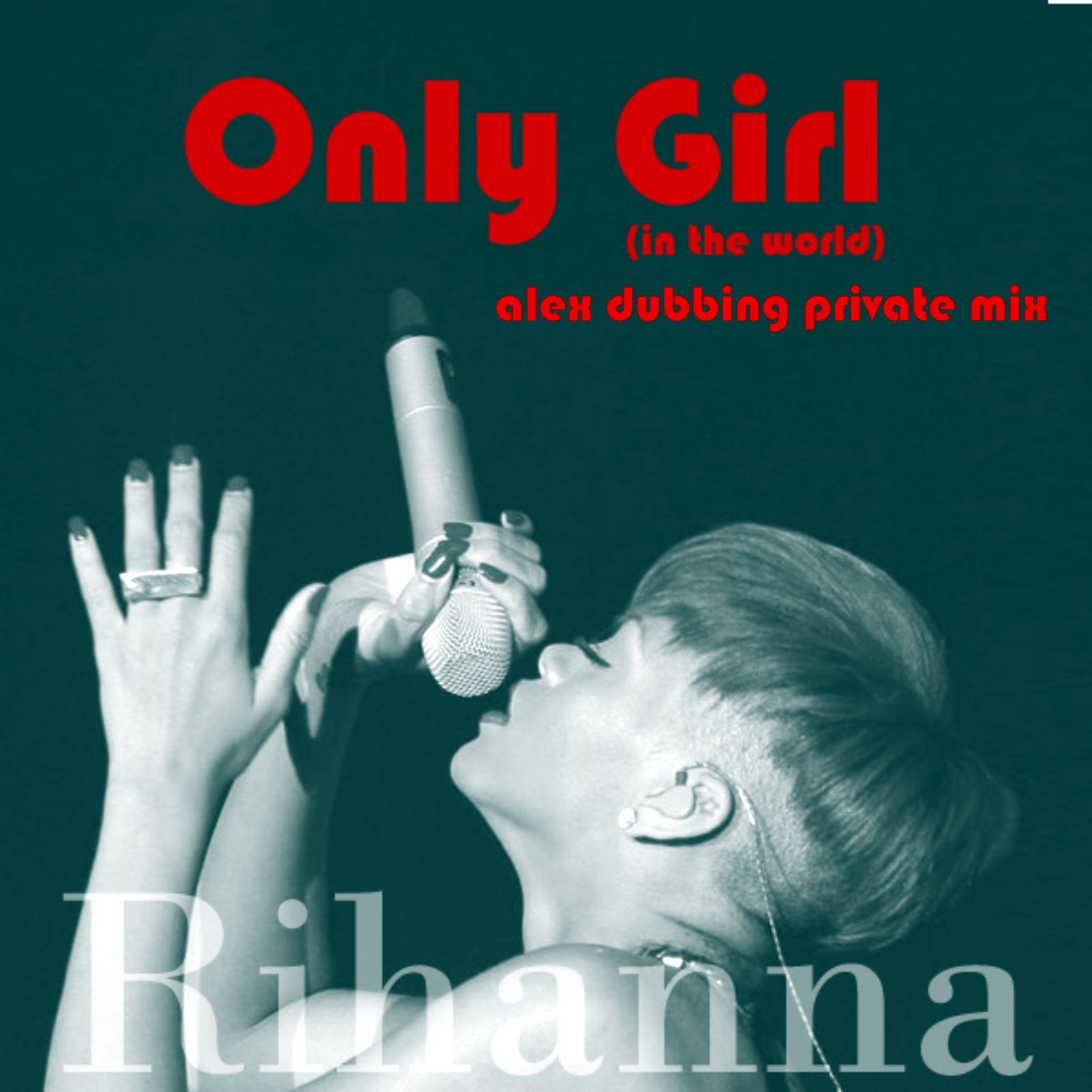 http://3.bp.blogspot.com/_yZXE5uoRM3A/TI21LIXXAaI/AAAAAAAAAFM/7uI2r7jxZY4/s1600/Rihanna+-+Only+Girl+%28In+The+World%29.jpg
