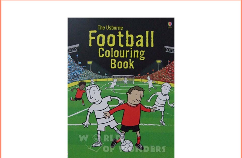 World of Wonders Usborne Football Colouring Book