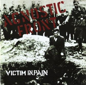 [00-agnostic_front-victim_in_pain-remastered-2009-front.jpg]
