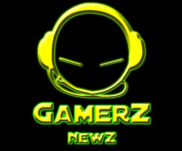 GAMERZ NEWZ!